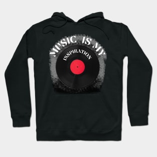 Music is my inspiration. Hoodie